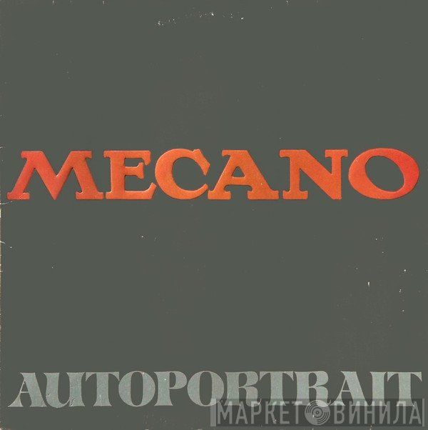 Mecano   - Autoportrait