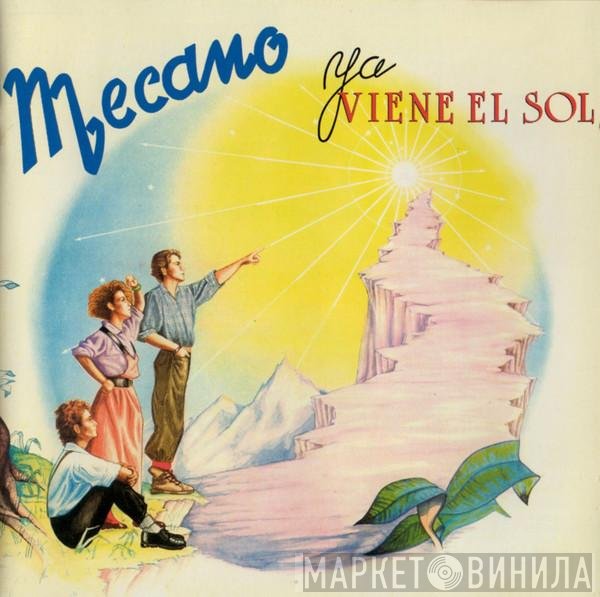 Mecano  - Ya Viene El Sol