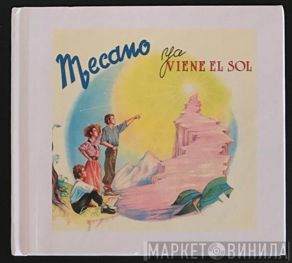 Mecano  - Ya Viene El Sol