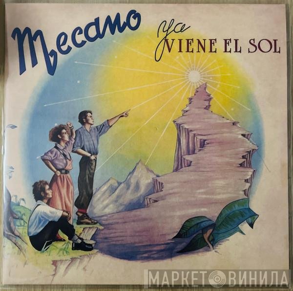Mecano  - Ya Viene El Sol