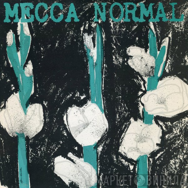 Mecca Normal  - Mecca Normal