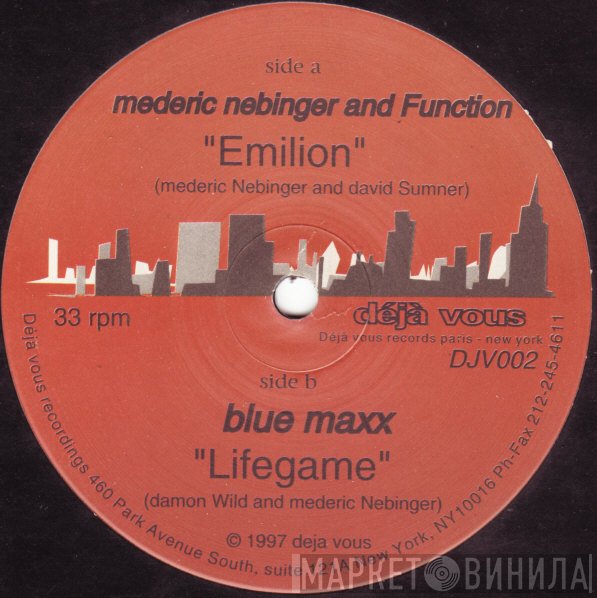 Mederic Nebinger and Function / Blue Maxx  - Emilion / Lifegame