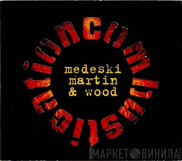 Medeski Martin & Wood - Combustication