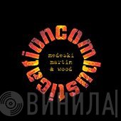 Medeski Martin & Wood  - Combustication