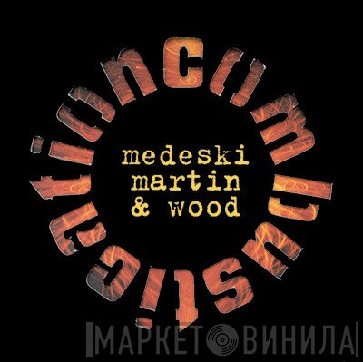 Medeski Martin & Wood  - Combustication