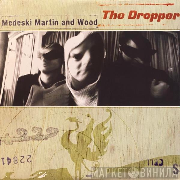 Medeski Martin & Wood  - The Dropper