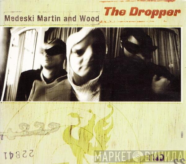 Medeski Martin & Wood  - The Dropper