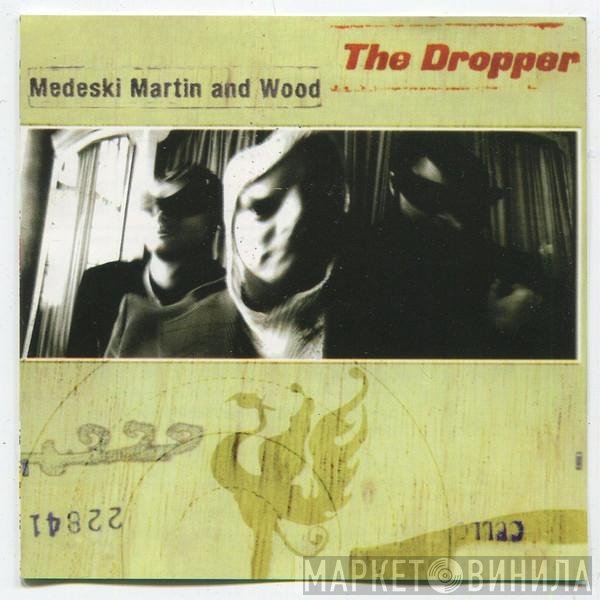 Medeski Martin & Wood  - The Dropper