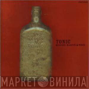 Medeski Martin & Wood  - Tonic