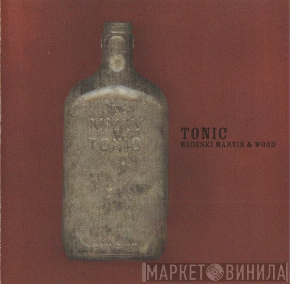 Medeski Martin & Wood  - Tonic