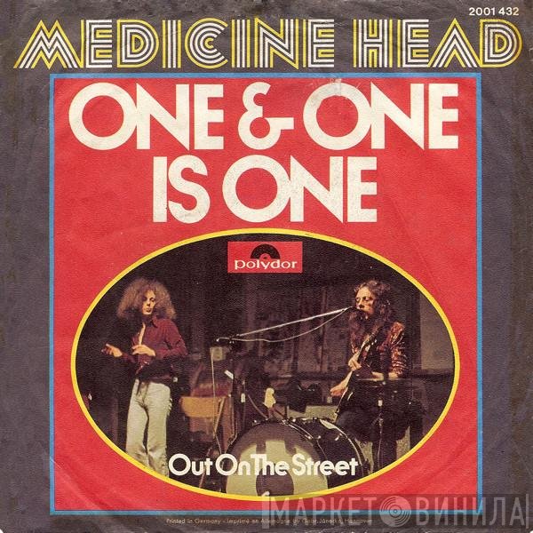 Medicine Head   - One & One Is One
