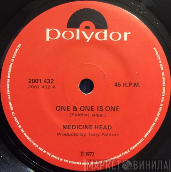 Medicine Head   - One & One Is One