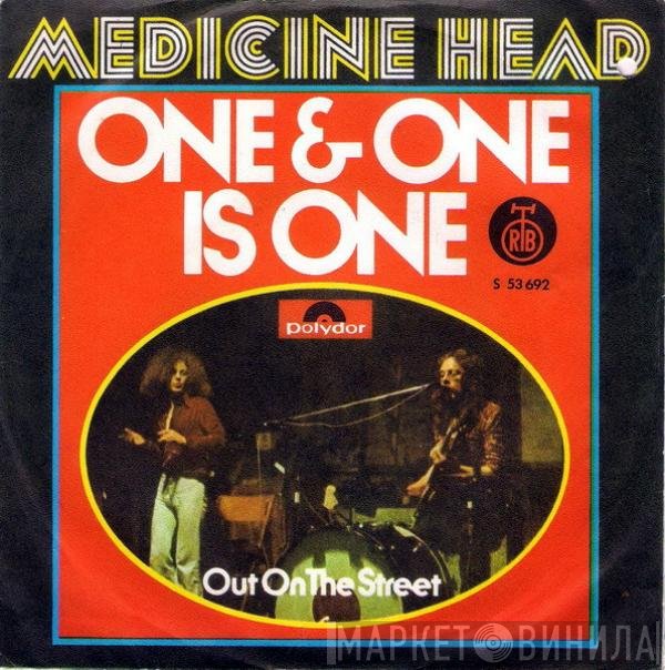 Medicine Head   - One & One Is One