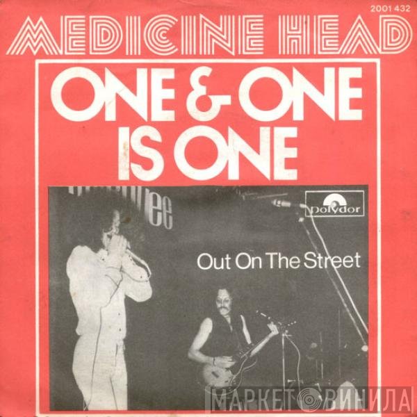 Medicine Head  - One & One Is One