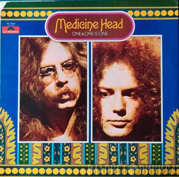 Medicine Head   - One & One Is One