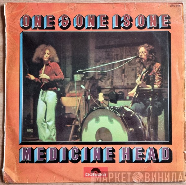 Medicine Head   - One And One Is One