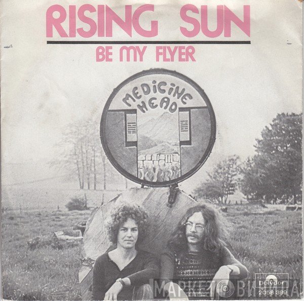 Medicine Head   - Rising Sun