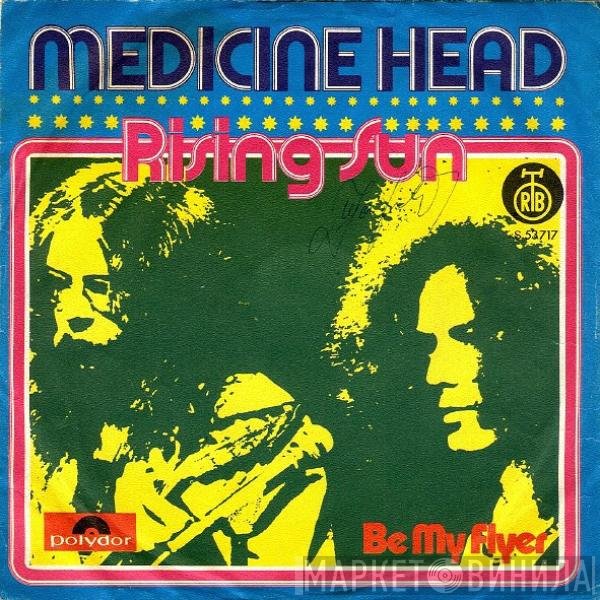 Medicine Head   - Rising Sun