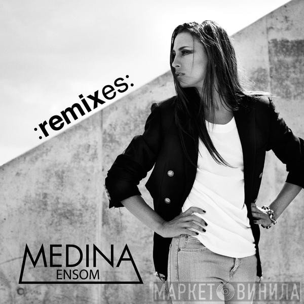 Medina   - Ensom (Remixes)