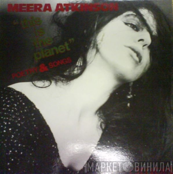 Meera Atkinson - This Is The Planet