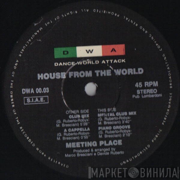 Meeting Place - House From The World