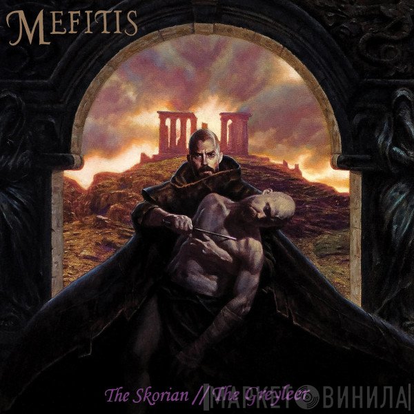 Mefitis  - The Skorian // The Greyleer