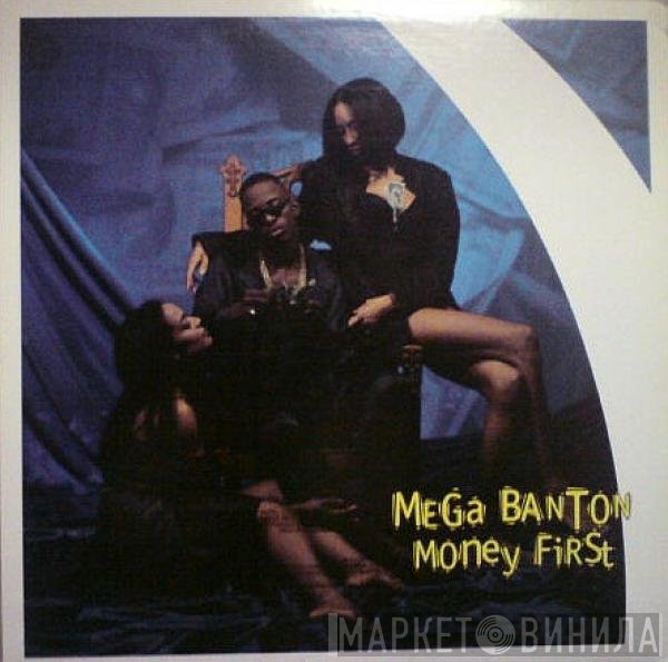 Mega Banton  - Money First