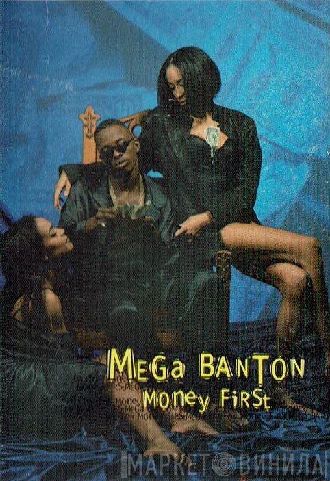 Mega Banton  - Money First