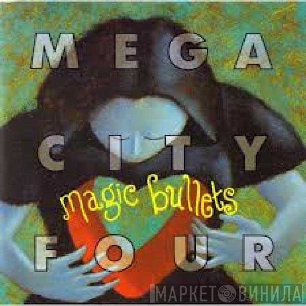 Mega City Four  - Magic Bullets