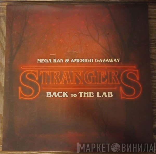 Mega Ran, Amerigo Gazaway - Strangers: Back To The Lab