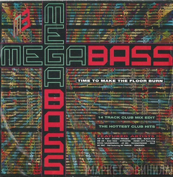 Megabass, The Mastermixers - Time To Make The Floor Burn / Get Down