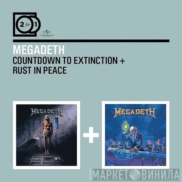 Megadeth  - Countdown To Extinction + Rust In Peace