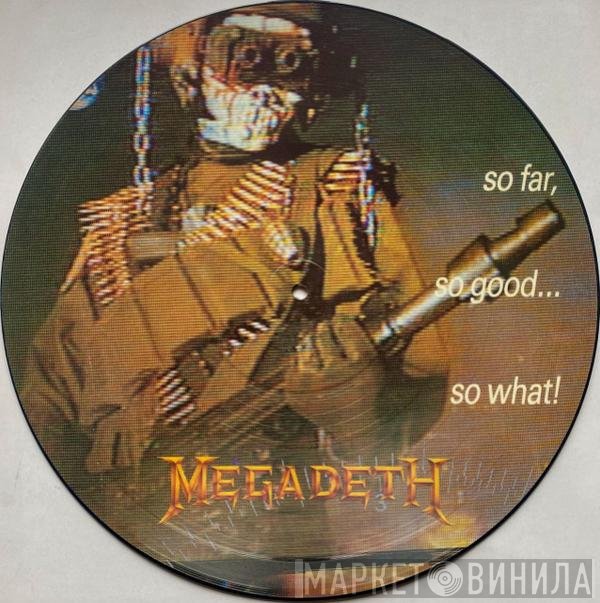 Megadeth - So Far, So Good... So What!