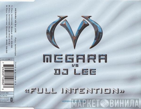 Megara vs. DJ Lee  - Full Intention