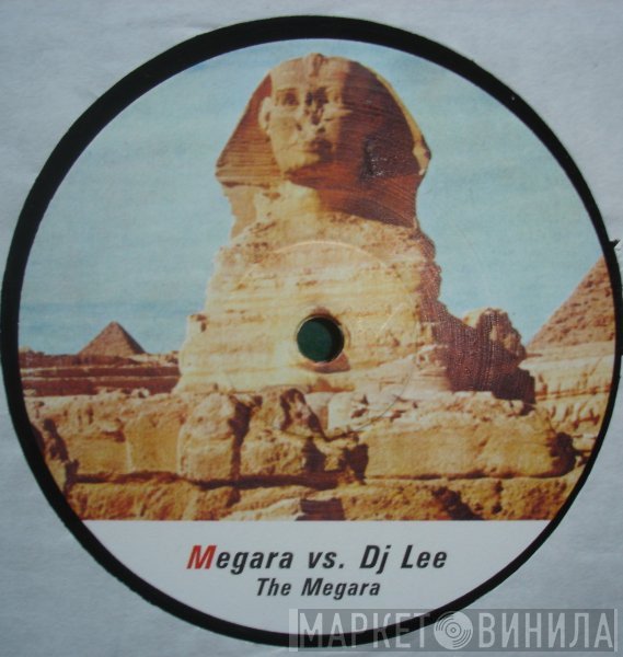 Megara vs. DJ Lee  - The Megara