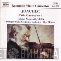 Meir Minsky, Radio-Sinfonieorchester Stuttgart, Joseph Joachim, Takako Nishizaki - Violin Concerto No. 3