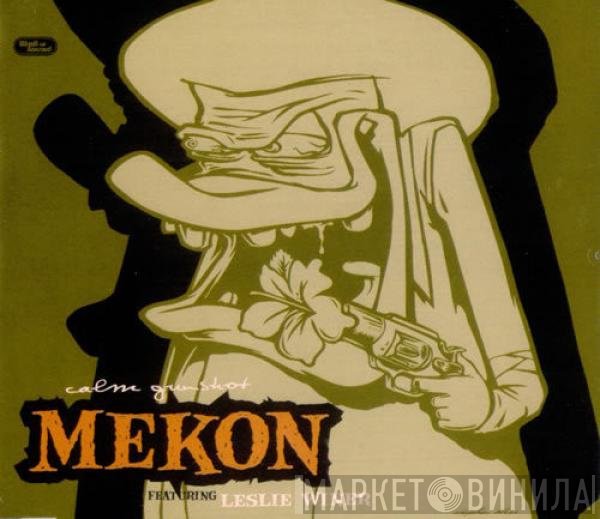 Mekon Featuring Leslie Winer  - Calm Gunshot