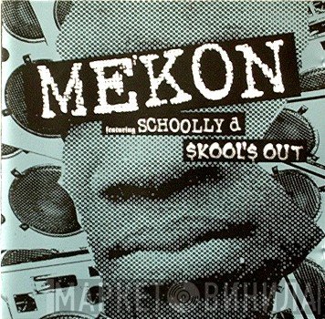 Mekon Featuring Schoolly D  - Skool's Out