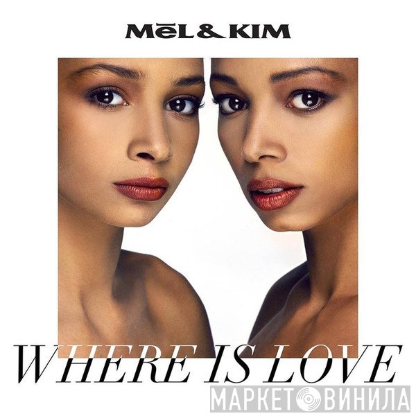 Mel & Kim  - Where Is Love