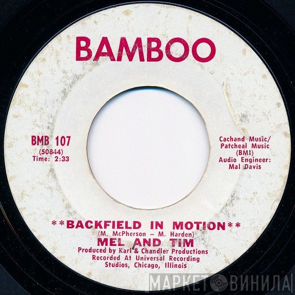 Mel & Tim  - Backfield In Motion / Do Right Baby