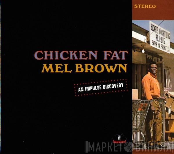 Mel Brown  - Chicken Fat