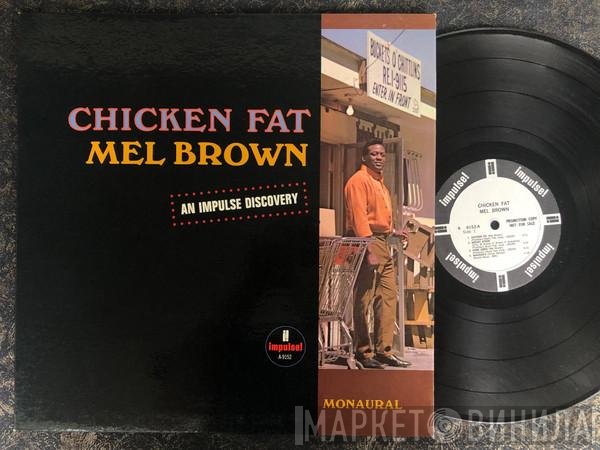 Mel Brown  - Chicken Fat