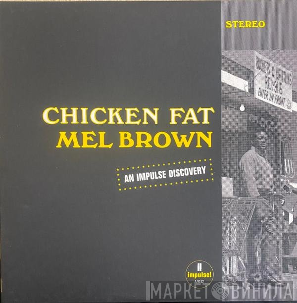 Mel Brown  - Chicken Fat