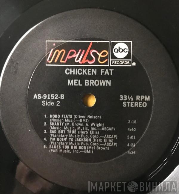 Mel Brown  - Chicken Fat