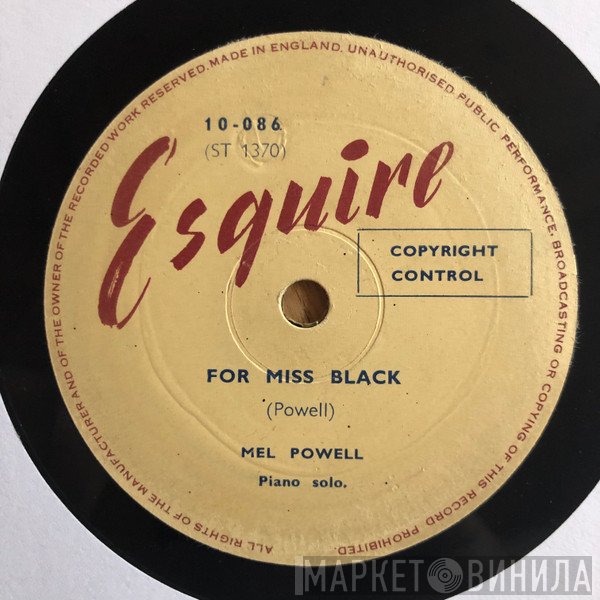 Mel Powell - For Miss Black / Don't Blame Me