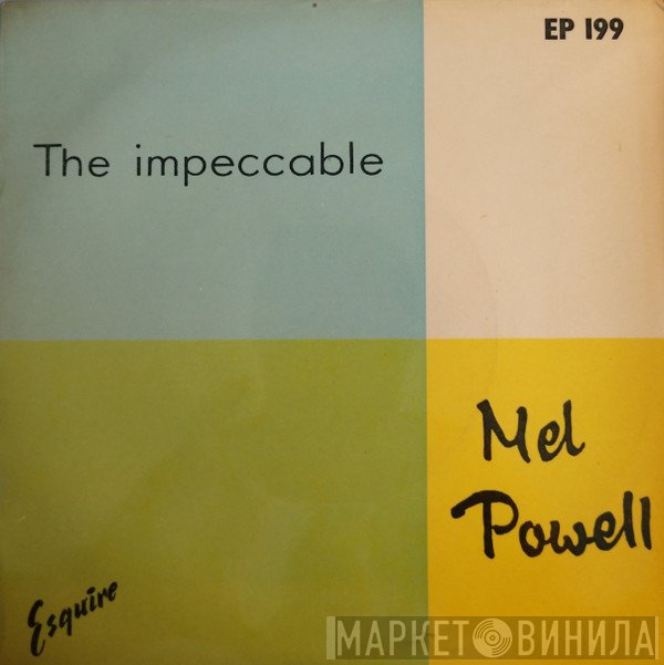 Mel Powell - The Impeccable