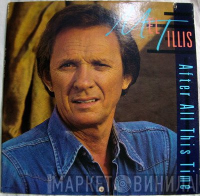 Mel Tillis  - After All This Time