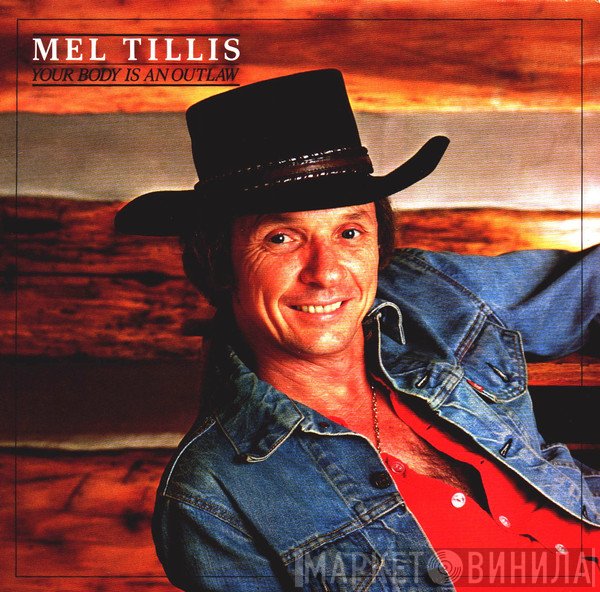 Mel Tillis - Your Body Is An Outlaw