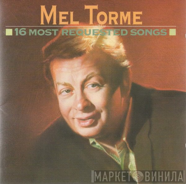 Mel Tormé - 16 Most Requested Songs