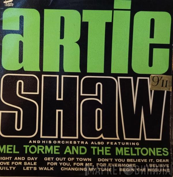 Mel Tormé, Artie Shaw And His Orchestra, The Mel-Tones - Artie Shaw And His Orchestra Also Featuring Mel Tormé And The Meltones